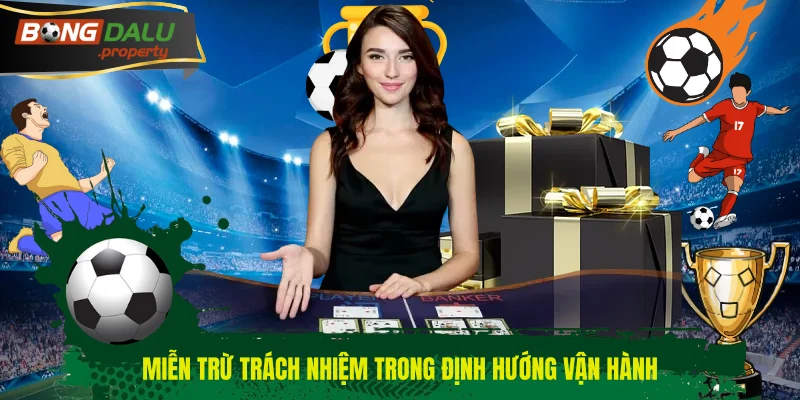 Miễn trừ trách nhiệm trong định hướng vận hành